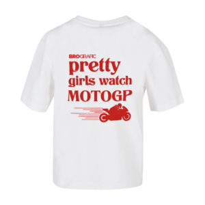 Camiseta --Pretty-Girls-Watch-Moto-GP-Brografic